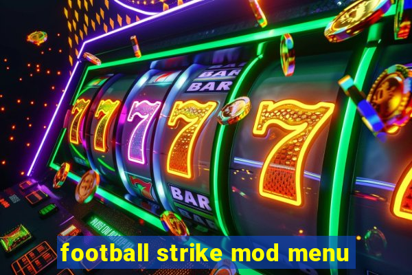 football strike mod menu